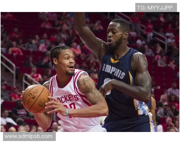 2018季前赛火箭队与灰熊队的精彩对决回顾与分析